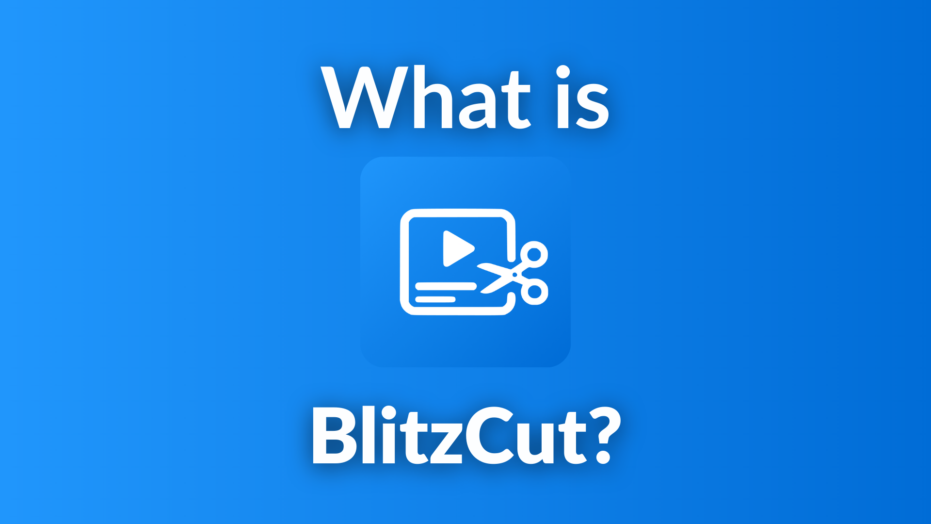 What is BlitzCut AI? AI Video Editing for Short-Form Content